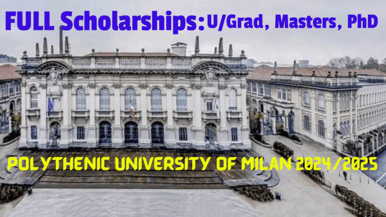 #15.  CALL for APPLICATIONS: Polytechnic University of Milan Scholarships 2024/2025-ITALY